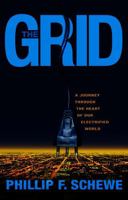 The Grid: A Journey Through the Heart of Our Electrified World