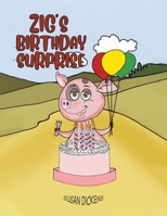 Zig’s Birthday Surprise 1685620582 Book Cover
