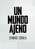 Un Mundo Ajeno 1716206154 Book Cover