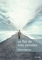 Le flot de mes pensées (French Edition) 2414633247 Book Cover