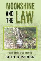 Moonshine and the Law 1635686113 Book Cover