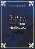 The Right Honourable Annuitant Vindicated 5518777345 Book Cover