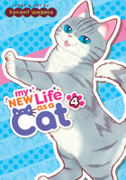 My New Life as a Cat Vol. 4 1685799639 Book Cover