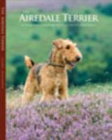 The Airedale Terrier : An Inspirational Journey into the Lives of Dogs and their Owners 9197805904 Book Cover