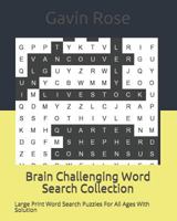 Brain Challenging Word Search Collection: Large Print Word Search Puzzles For All Ages With Solution 1790851262 Book Cover