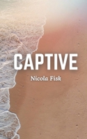 Captive (Captive/Crossed Duology) B0FJ6NG4R8 Book Cover
