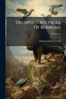 Decapod Crustacea Of Bermuda, Volume 13... 1247880729 Book Cover