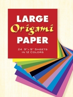 Large Origami Paper : 24 9" X 9" Sheets in 12 Colors 0486272958 Book Cover