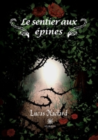 Le sentier aux épines B0C7FPSG4Y Book Cover