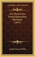 Zur Theorie Des Neuhochdeutschen Rhythmus (1879) 1160275734 Book Cover
