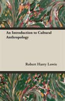 An Introduction To Cultural Anthropology 1406717657 Book Cover