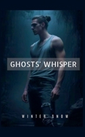 Ghosts' Whisper B0G87QS9GF Book Cover