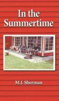 In the Summertime: Childhood at the little red cottage on Lake Winnebago in Wisconsin 1640079238 Book Cover