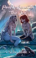 Pearls Beneath the Ice: A cozy, steamy sapphic monster romance 1068601574 Book Cover
