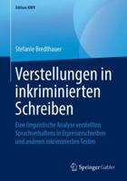 Verstellungen in inkriminierten Schreiben: Eine linguistische Analyse verstellten Sprachverhaltens in Erpresserschreiben und anderen inkriminierten Texten (Edition KWV) 3658243236 Book Cover