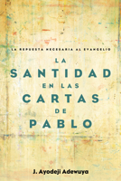 La Santidad en las Cartas de Pablo 1532696116 Book Cover