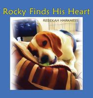 Rocky Finds His Heart 0989244857 Book Cover