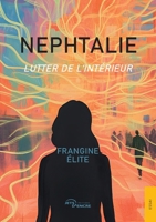 Nephtalie: Lutter de l’intérieur (French Edition) 2385800292 Book Cover