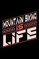 Mountain Biking is Life: Graph Paper 5x5 Notebook for People who love their Sports and Hobbies 1073817598 Book Cover