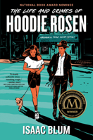 The Life and Crimes of Hoodie Rosen 0593525833 Book Cover