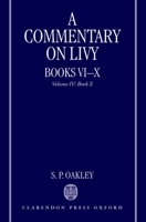 A Commentary on Livy, Books VI-X: Volume IV: Book X 0199237859 Book Cover