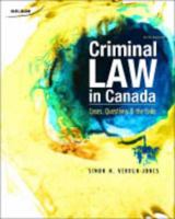 Criminal Law in Canada: Cases, Questions, and the Code 017650172X Book Cover