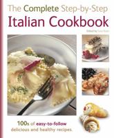 The Complete Step-By-Step Italian Cookbook 085775520X Book Cover