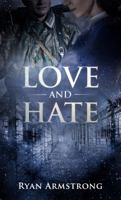 Love and Hate 0692107266 Book Cover