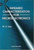 Infrared Characterization for Microelectronics 9810223528 Book Cover