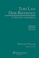 Tort Law Desk Reference: A Fifty State Compendium, 2012 Edition 1454809825 Book Cover