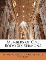 Members of One Body, Six Sermons 0530457202 Book Cover