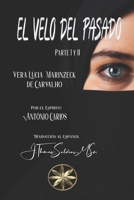 El Velo del Pasado: Parte I y II B0C6C28YQ8 Book Cover