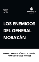 Los enemigos del general Morazán (Spanish Edition) B0DT5XFR85 Book Cover