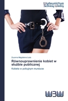 Równouprawnienie kobiet w slużbie publicznej 3639891236 Book Cover
