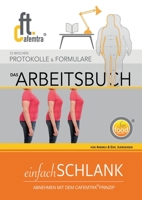 ARBEITSBUCH einfachSCHLANK 1.03: Abnehmen Mit Dem Cafemtra-Prinzip 3347211138 Book Cover