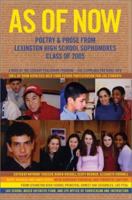 As of Now: Poetry & Prose from Lexington High School Sophomores Class of 2005 0595280145 Book Cover