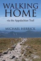 Walking Home: via the Appalachian Trail B0CVBHW9QT Book Cover