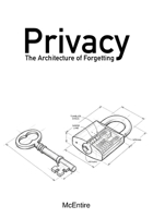 Privacy: The Architecture of Forgetting B0GN9ZVL7L Book Cover