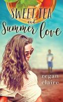 Sweet Tea and Summer Love 1094843792 Book Cover