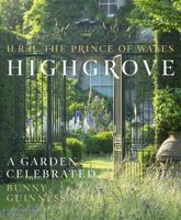 Highgrove: A Garden Celebrated 0297869353 Book Cover