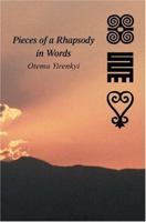 Pieces of a Rhapsody in Words 0595322336 Book Cover