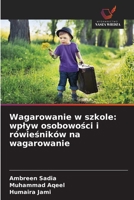 Wagarowanie w szkole: wplyw osobowosci i rówiesników na wagarowanie (Polish Edition) 6202434627 Book Cover