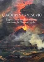 Quadriremi vs. Vesuvio: L'Operazione Navale Di Soccorso Condotta Da Plinio Nel 79 D.C. 889132132X Book Cover