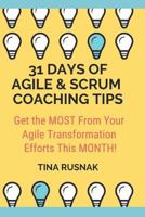 31 Agile & Scrum Coach Tips: A Daily Journal 1795837020 Book Cover