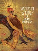 Wangechi Mutu: A Shady Promise 8862080212 Book Cover