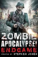 Zombie Apocalypse! Endgame 1472106423 Book Cover