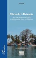 Ethno-Art-Thérapie: Art-thérapie et thérapie traditionnelle diola au Sénégal (French Edition) 2336532395 Book Cover