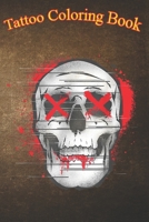 Tattoo Coloring Book: Bloody Skull Eyes An Adult Coloring Book with Awesome, Sexy, and Relaxing Tattoo Designs for Men and Women B08P5PS5FV Book Cover