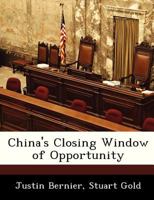 China's Closing Window of Opportunity 1288335776 Book Cover