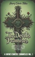 The Devil's Promises: A GOTHIC EXORCIST'S CHRONICLE VOL. ONE 1973479508 Book Cover